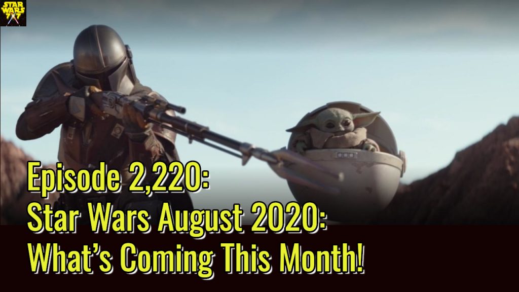 2220-star-wars-august-2020-preview-yt