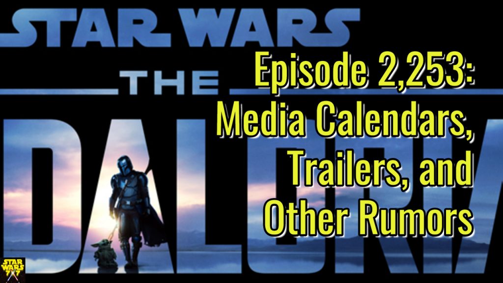 2253-star-wars-media-calendars-trailers-rumors-yt