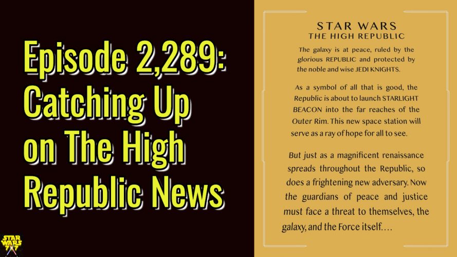 2289-star-wars-high-republic-news-yt
