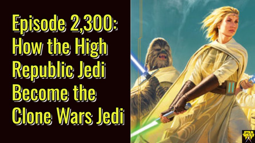 2300-star-wars-high-republic-jedi-clone-wars-jedi-yt
