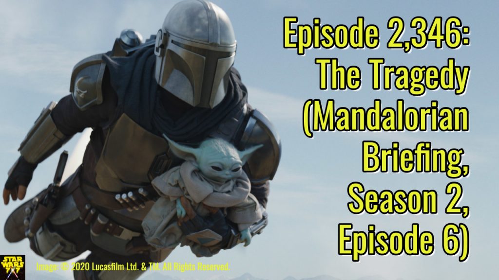 2346-star-wars-mandalorian-chapter-14-tragedy-review-yt