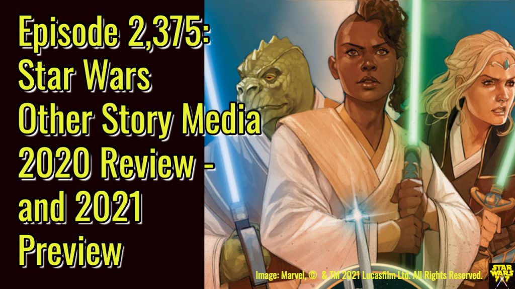 2375-star-wars-stories-2020-review-2021-preview-yt
