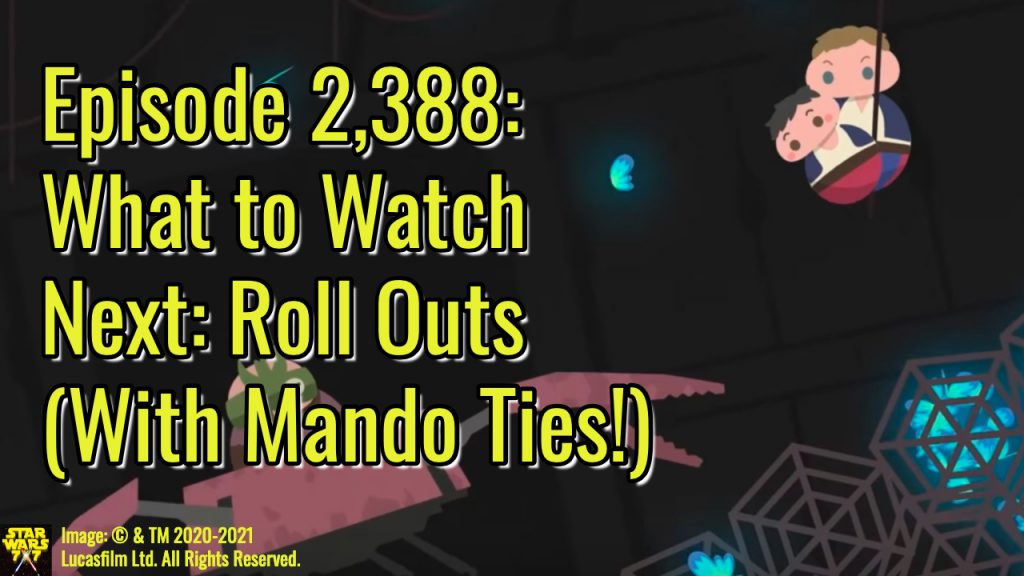2388-star-wars-what-watch-next-roll-out-mando-yt