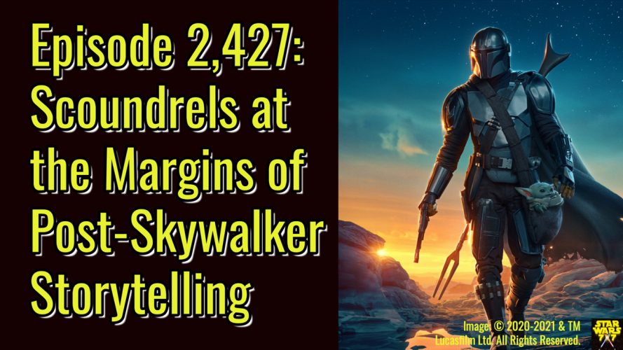 2427-star-wars-storytelling-after-skywalker-saga-scoundrels-yt