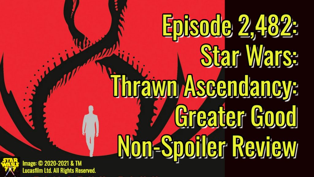2482-star-wars-thrawn-ascendancy-greater-good-review-yt
