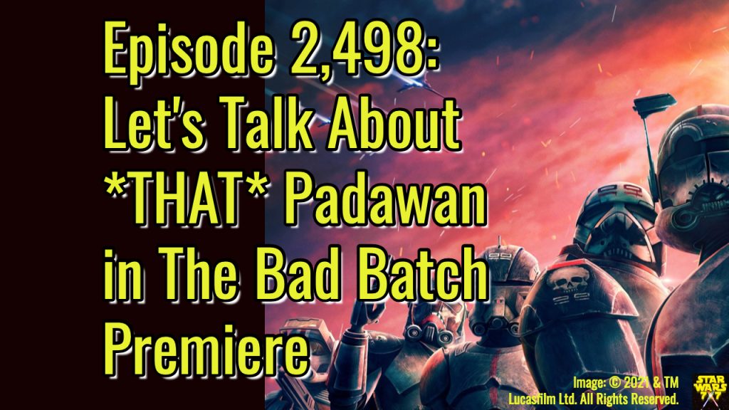 2498-star-wars-bad-batch-premiere-padawan-spoilers-yt
