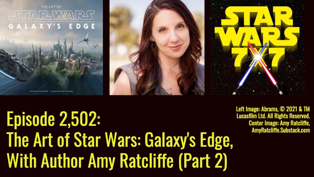 2502-art-of-star-wars-galaxys-edge-amy-ratcliffe-interview-yt