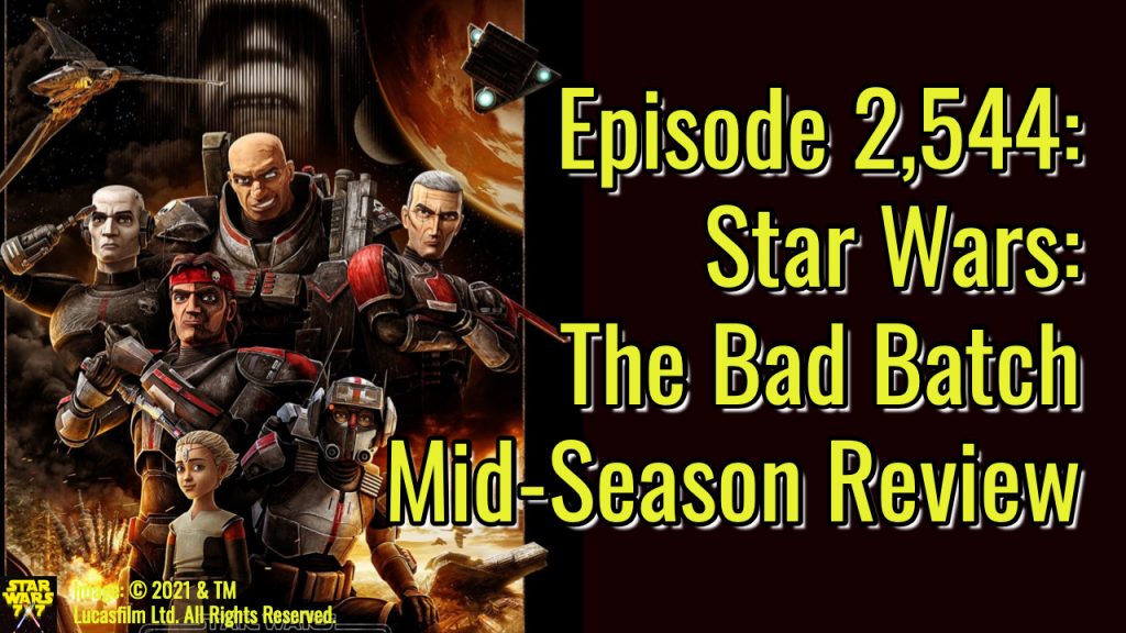 2544-star-wars-bad-batch-mid-season-review-yt