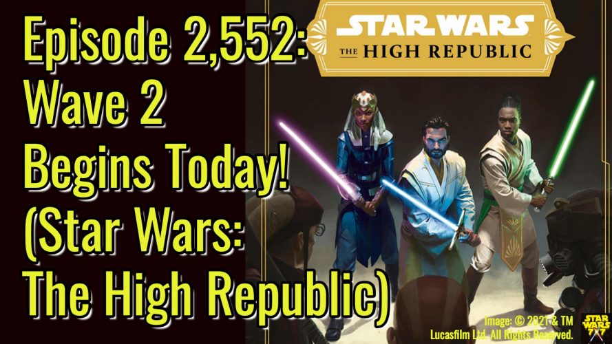 2552-star-wars-high-republic-wave-2-yt