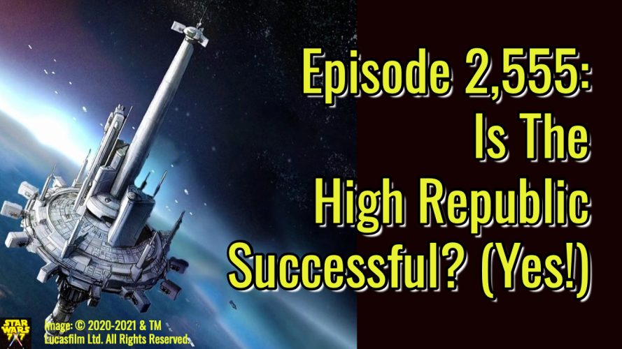 2555-star-wars-high-republic-successful-yt