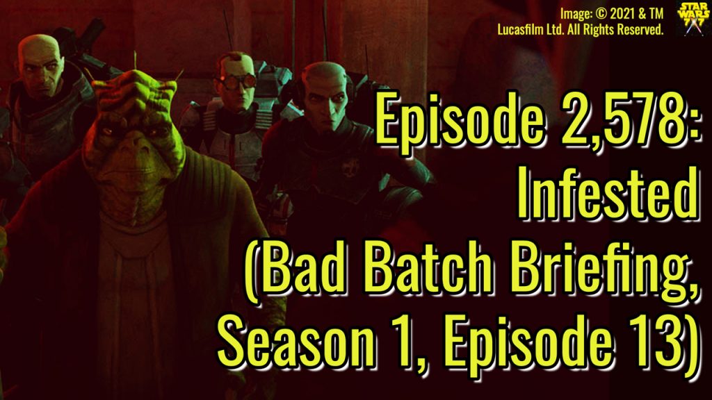 2578-star-wars-bad-batch-briefing-infested-yt