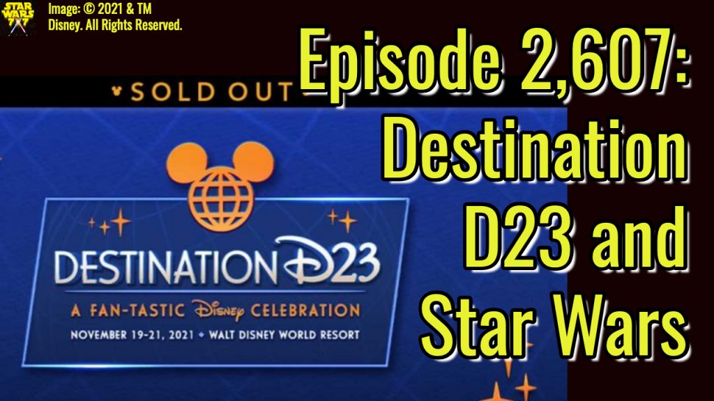2607-star-wars-destination-d23-yt