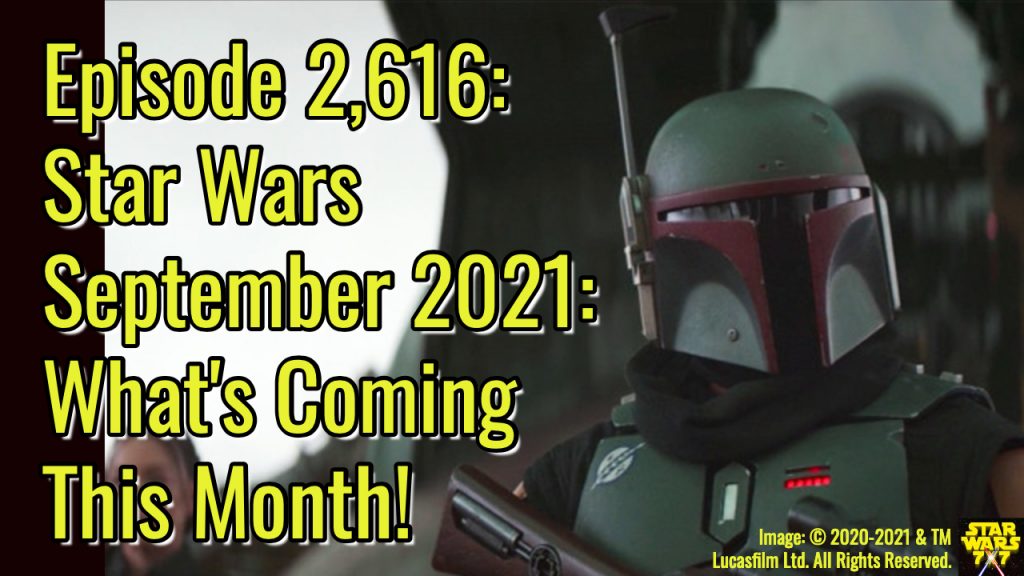 2616-star-wars-september-2021-preview-yt
