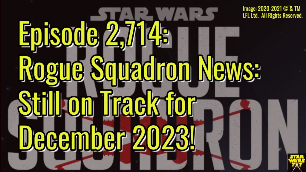 2714-star-wars-rogue-squadron-news-update-yt