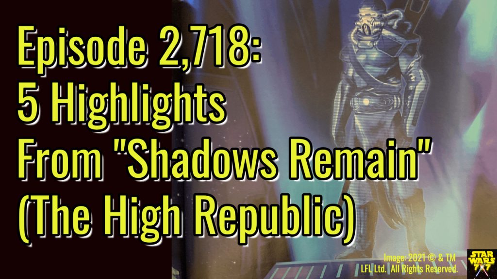 2718-star-wars-high-republic-shadows-remain-insider-yt