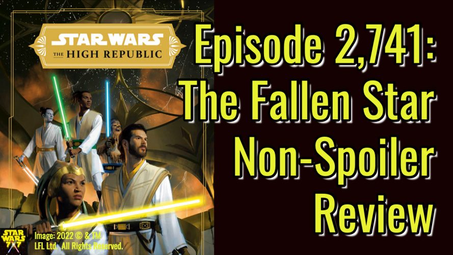 2741-star-wars-high-republic-fallen-star-review-yt