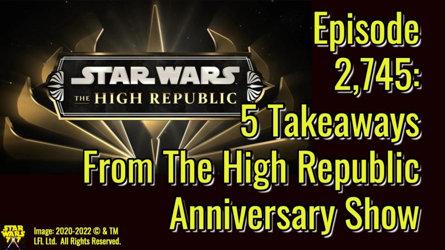 2745-star-wars-high-republic-anniversary-show-yt