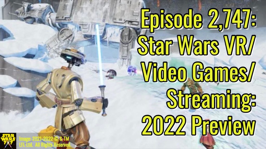 2747-star-wars-vr-video-games-streaming-2022-preview-yt