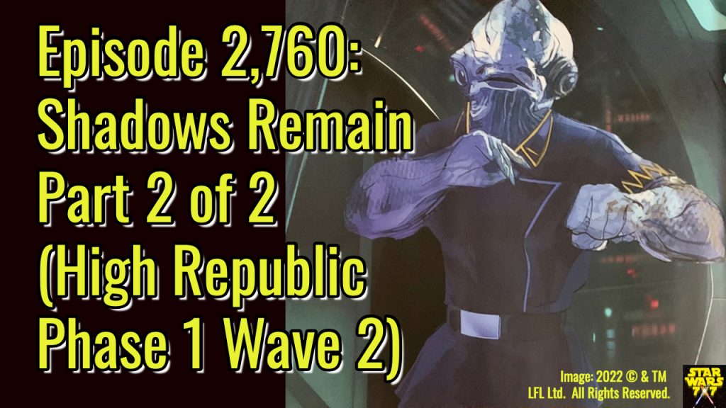 2760-star-wars-high-republic-shadows-remain-yt