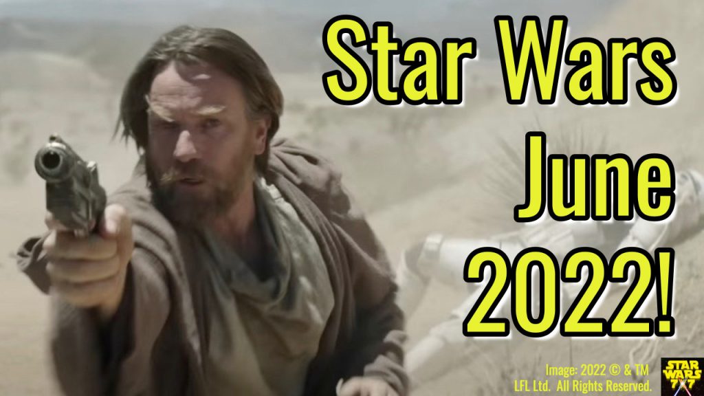 2889-star-wars-june-2022-preview-yt