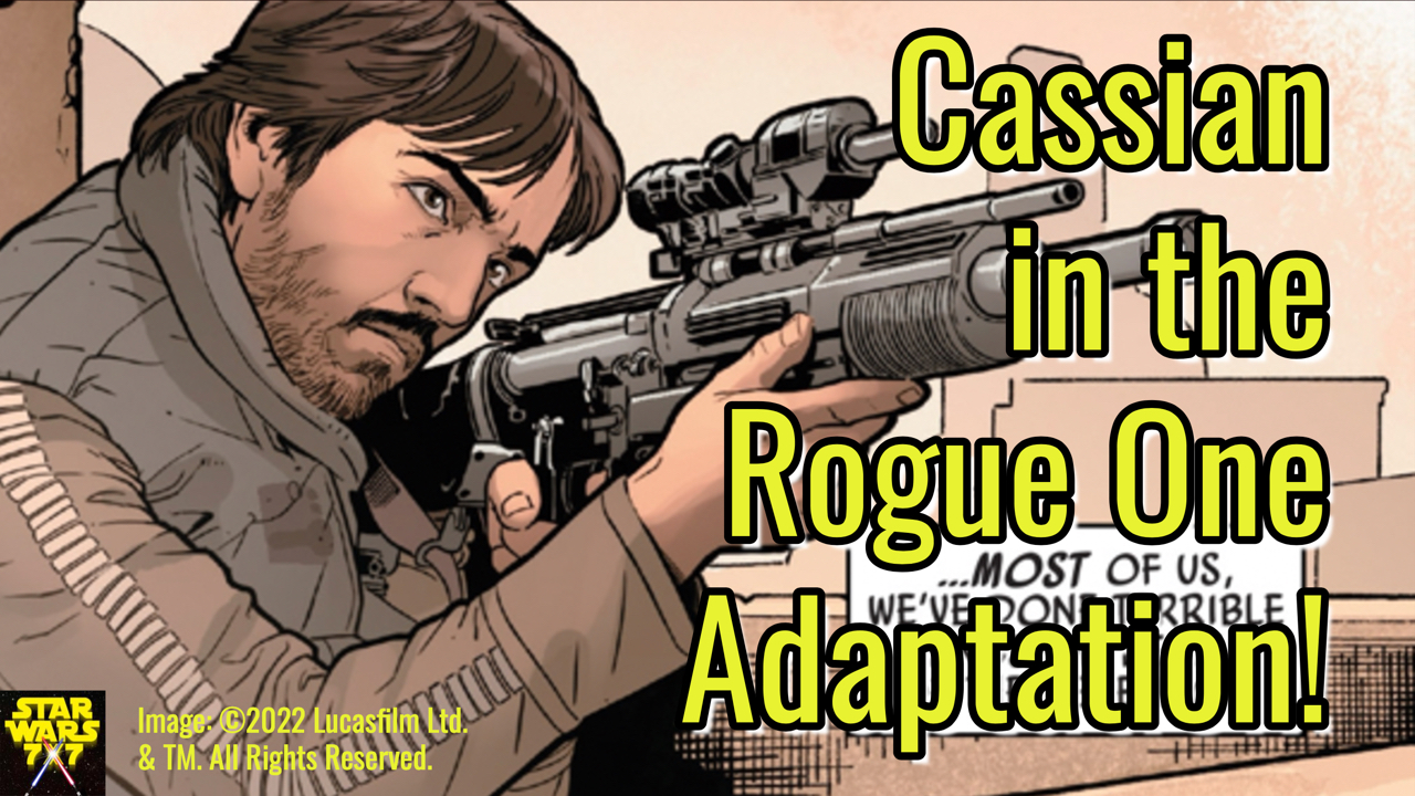 Cassian in the Rogue One Comic Adaptation (Andor Mondays) | Episode