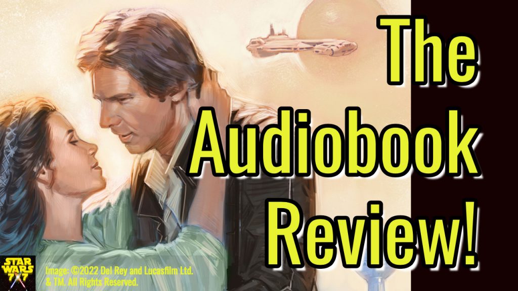 2966-star-wars-princess-and-the-scoundrel-review-yt