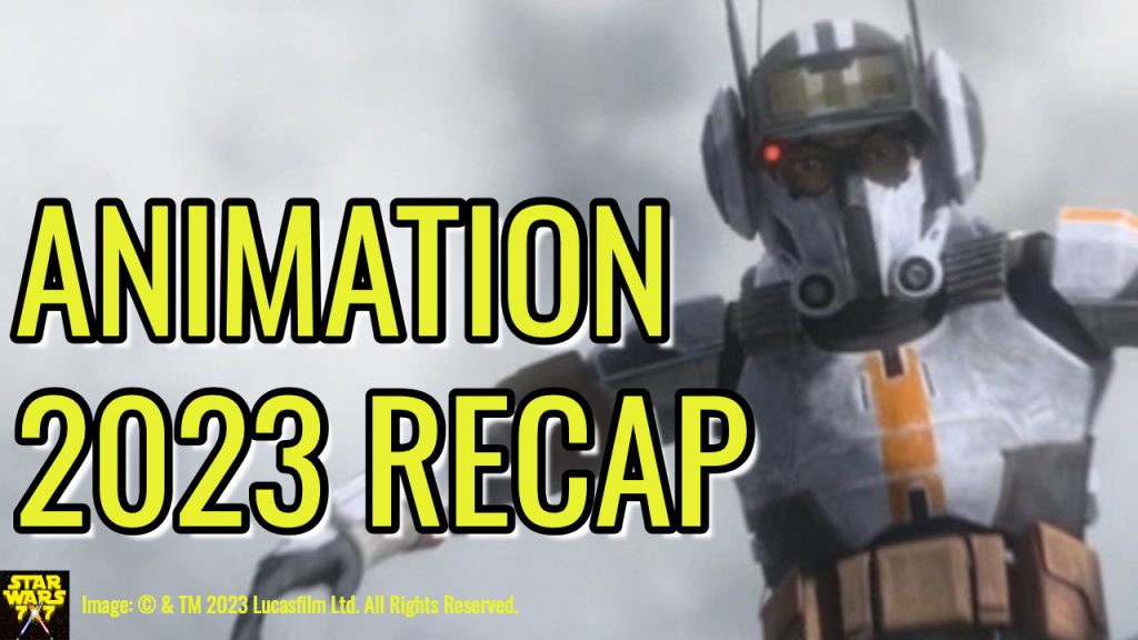3463-star-wars-animation-2023-year-in-review-recap-yt