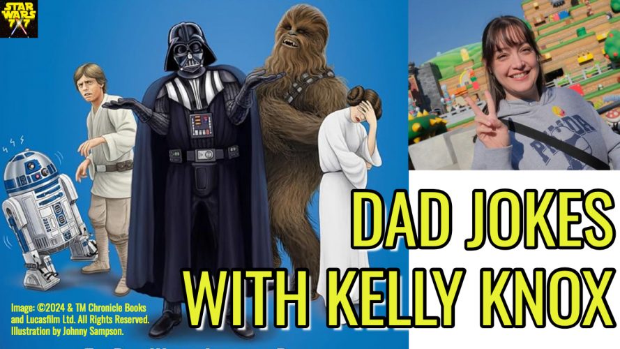 3592-star-wars-kelly-knox-dad-jokes-interview-yt