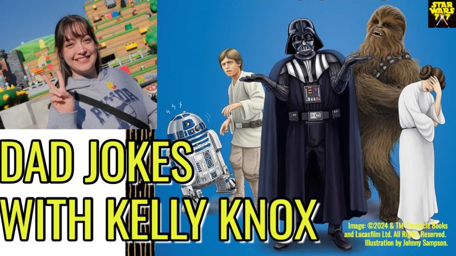 3593-star-wars-kelly-knox-dad-jokes-interview-yt